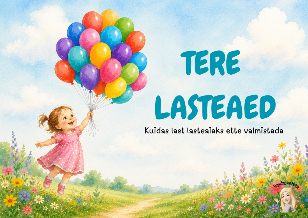 "Tere lasteaed" plakatid (soovitused)